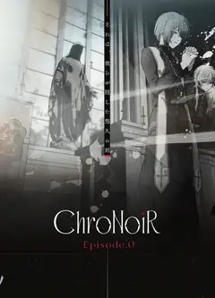 ChroNoiREpisode.0