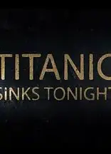 泰坦尼克号：沉没之夜第一季